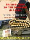 Book 2. Muck 'n' Bullets (British Army On The Rampage) - Sean Connolly