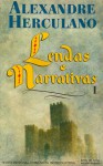 Lendas e Narrativas (Tomo I) - Alexandre Herculano