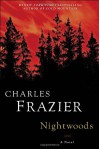 Nightwoods: A Novel - Charles Frazier