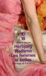 L'Héritage de Karna, tome 3 : Les femmes si belles - Herbjørg Wassmo