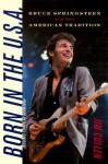 Born in the U.S.A.: Bruce Springsteen and the American Tradition - Jim Cullen, Daniel Cavicchi