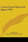 Letters from China and Japan (1920) - John Dewey, Evelyn Dewey, Harriet Alice Chipman Dewey