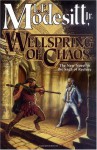 Wellspring of Chaos (The Saga of Recluce, #12) - L.E. Modesitt Jr.