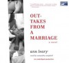 Outtakes from a Marriage - Ann Leary