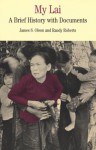 My Lai: A Brief History with Documents - James S. Olson, Randy Roberts