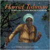 Harriet Tubman: Hero of the Underground Railroad - Lori Mortensen, Frances Moore