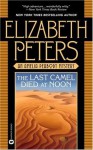 The Last Camel Died at Noon - Elizabeth Peters