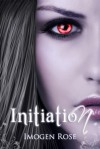 Initiation - Imogen Rose