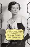 Christmas Pudding and Pigeon Pie (Vintage Original) - Nancy Mitford