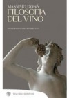 Filosofia del vino - Massimo Donà