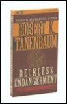 Reckless Endangerment - Robert K. Tanenbaum