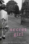 Secret Girl - Molly Bruce Jacobs