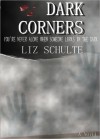 Dark Corners - Liz Schulte