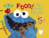 Food! by Cookie Monster (Sesame Street) - Mike Pantuso, Jim Henson