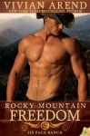 Rocky Mountain Freedom - Vivian Arend