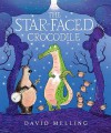 The Star-Faced Crocodile - David Melling