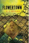 Flowertown - S.G. Redling