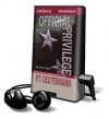 Official Privilege [With Earbuds] - P.T. Deutermann, J. Charles