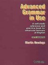 Advanced Grammar in Use: A Self-Study Reference and Practice Book for Advanced Learners of English - Martin Hewings