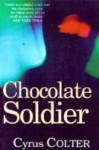 Chocolate Soldier - Cyrus Colter