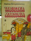 Tabliczka marzenia - Halina Snopkiewicz