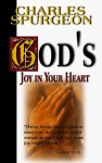 God's Joy in Your Heart - Charles H. Spurgeon