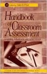 Handbook of Classroom Assessment: Learning, Adjustment, and Achievement - Gary D. Phye