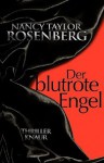 Der blutrote Engel - Nancy Taylor Rosenberg