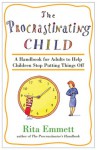 Procrastinating Child - Rita Emmett