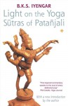 Light on the Yoga Sutras of Patanjali - B.K.S. Iyengar