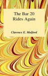 Bar-20 Rides Again - Clarence E. Mulford