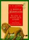 A Book of Narnians: The Lion, the Witch, and the Others - C.S. Lewis