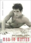 Men in Motion- P - Michael Reh