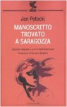 Manoscritto trovato a Saragozza - Jan Potocki, René Radrizzani, Giovanni Bogliolo