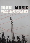 John Baldessari: Music - Stefan Gronert, John Baldessari