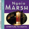 Overture to Death - Ngaio Marsh, Anton Lesser