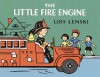 The Little Fire Engine (Lois Lenski Books) - Lois Lenski