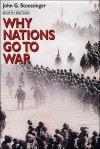 Why Nations Go to War - John G. Stoessinger