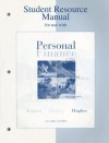 Student Resource Manual for Use with Personal Finance - Jack R. Kapoor, Robert J. Hughes, Les R. Dlabay