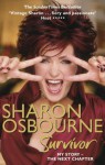 Sharon Osbourne Survivor: My Story - the Next Chapter - Sharon Osbourne