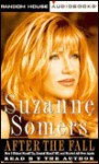 After the Fall: How I Picked Myself Up, Dusted Myself Off, and Started All Over Again - Suzanne Somers