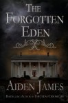 The Forgotten Eden - Aiden James