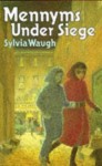 Mennyms Under Siege - Sylvia Waugh