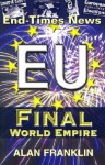 End-Times News Eu Finala World Empire - Alan Franklin