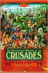 The New Concise History of the Crusaders - Thomas F. Madden
