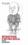 Winston Churchill (Very Interesting People) - Paul Addison