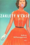 Zakletý v čase - Audrey Niffenegger, Petra Andělová