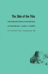 The Skin of the Film: Intercultural Cinema, Embodiment, and the Senses - Laura U. Marks, Dana Polan