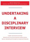 Undertaking a Disciplinary Interview - What You Need to Know: Definitions, Best Practices, Benefits and Practical Solutions - James Smith