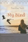 My Bird - Fariba Vafi ( فریبا وفی ), Mahnaz Kousha, Farzaneh Milani, Nasrin Jewell